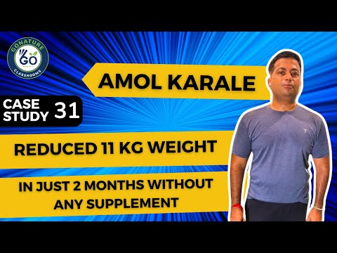 Amol reduced 11 kg weight in just 2 months || GO NATURE by Vishal Saini
