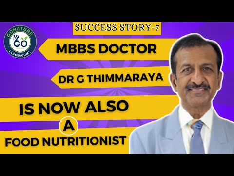 MBBS Doctor (Dr G Thimmaraya) now also a Food Nutritionist